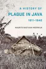 A History of Plague in Java, 1911–1942