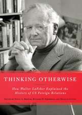 Thinking Otherwise – How Walter LaFeber Explained the History of US Foreign Relations