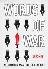 Words of War – Negotiation as a Tool of Conflict