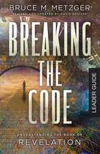 Metzger, B: Breaking the Code Leader Guide Revised Edition