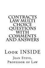 Contracts Law Multi Choice Questions with Comments and Answers