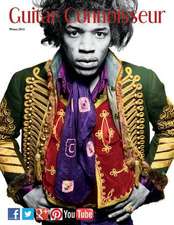 Guitar Connoisseur - The Hendrix Issue - Winter 2013