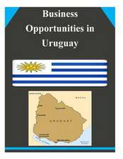 Business Opportunities in Uruguay