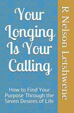 Your Longing Is Your Calling