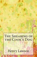 The Shearing of the Cook's Dog