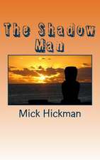 The Shadow Man