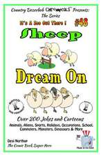 Sheep Dream on - Over 200 Jokes and Cartoons - Animals, Aliens, Sports, Holidays, Occupations, School, Computers, Monsters, Dinosaurs & More - In Blac