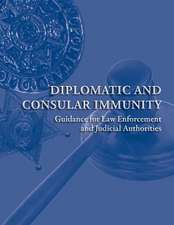 Diplomatic and Consular Immunity