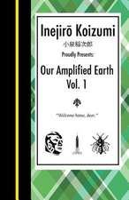 Our Amplified Earth, Vol. 1