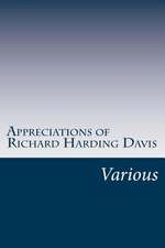 Appreciations of Richard Harding Davis