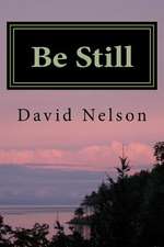 Be Still