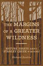 The Margins of a Greater Wildness