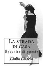 La Strada Di Casa