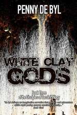 White Clay Gods