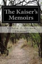 The Kaiser's Memoirs