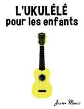 L'Ukulele Pour Les Enfants