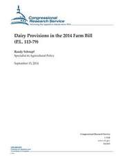 Dairy Provisions in the 2014 Farm Bill (P.L. 113-79)