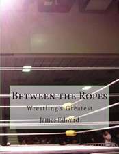 Between the Ropes