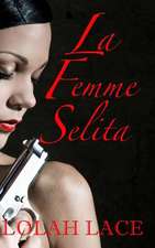 La Femme Selita