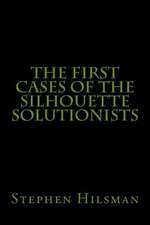 The First Cases of the Silhouette Solutionists