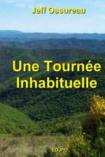 Une Tournee Inhabituelle