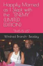 Happily Married as I Slept with the Enemy' (Limited Edition)