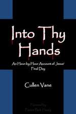 Into Thy Hands