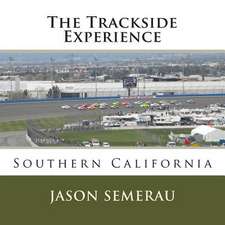 The Trackside Experience