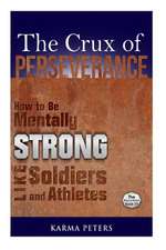 The Crux of Perseverance