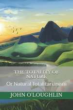 The Totality of Nature