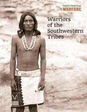 Warriors of the Southwestern Tribes