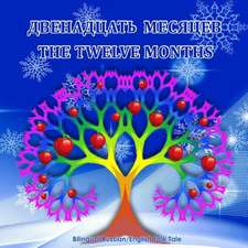 The Twelve Months (Dvenadsat' Mesyatsev) - Bilingual Russian/English Folk Tale