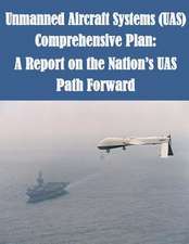 Unmanned Aircraft Systems (Uas) Comprehensive Plan