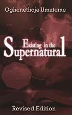 Existing in the Supernatural