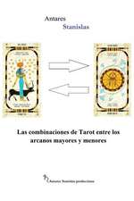 Las Combinaciones de Tarot Entre Los Arcanos Mayores y Menores