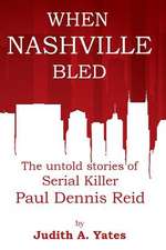 When Nashville Bled