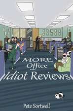 More Office Idiot Reviews