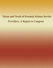 Status and Needs of Forensic Science Service Providers