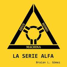 La Serie Alfa