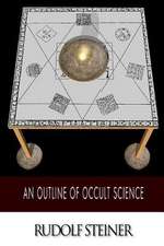 An Outline of Occult Science