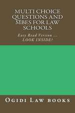 Multi Choice Questions and Mbes for Law Schools