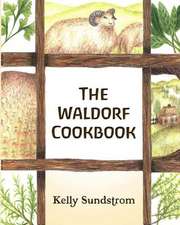 The Waldorf Cookbook