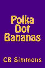 Polka Dot Bananas