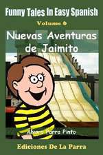 Funny Tales in Easy Spanish Volume 6