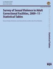 Survey of Sexual Violence in Adult Correctional Facilities, 2009-11-Statistical Tables