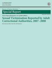 Sexual Victimization Reported by Adult Correctional Authorities, 2007-2008