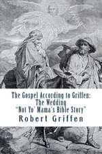 The Gospel According to Griffen