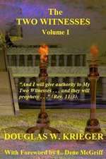 The Two Witnesses - Vol. I