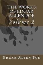 The Works of Edgar Allen Poe