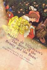 Madame de Villeneuve's the Story of the Beauty and the Beast